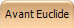 Avant Euclide